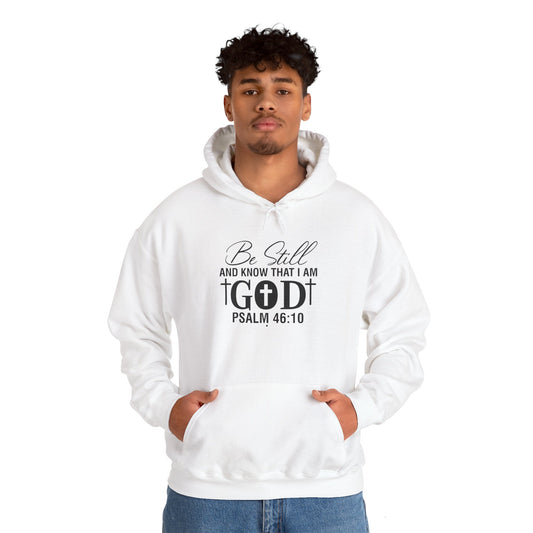 Religious Hooded Sweatshirt - Be Still and Know That I Am God Design